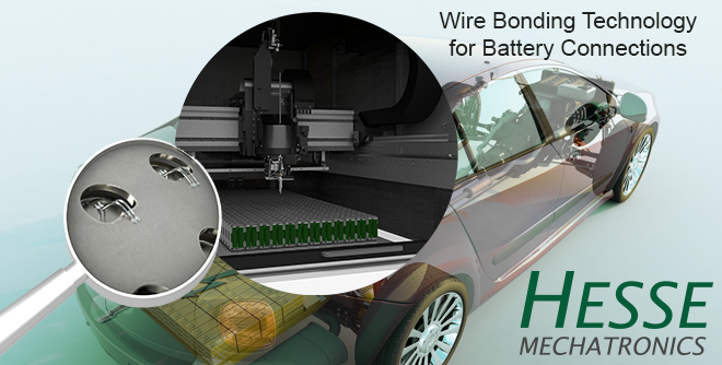 Wire bonding for EV batteries and inverters: application and process tips from Hesse Mechatronics