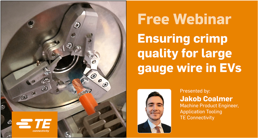 Webinar: Ensuring crimp quality for large gauge wire in EVs