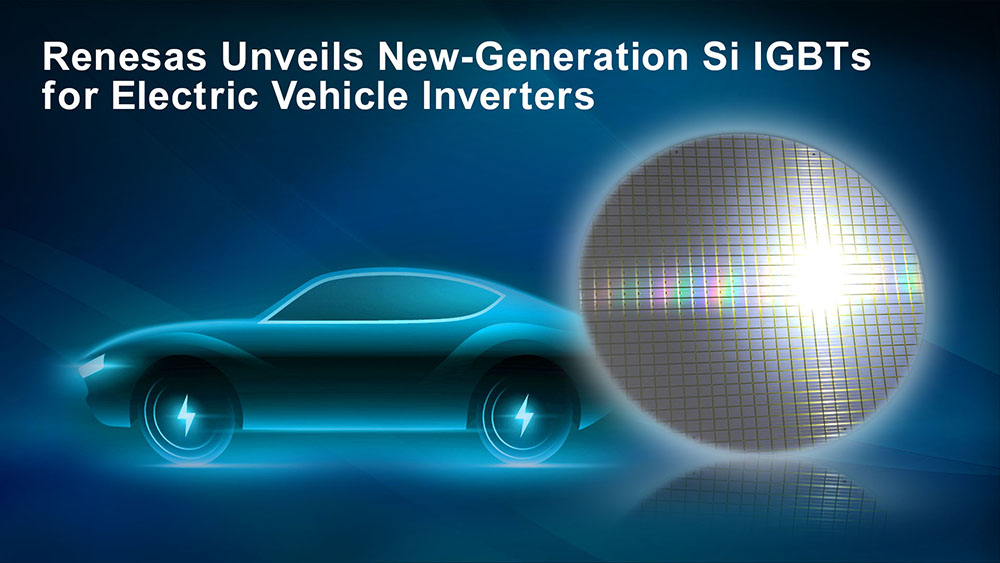 Renesas Electronics launches next-gen IGBT for EV inverters
