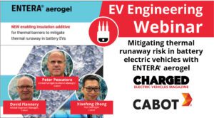 Webinar: Mitigating thermal runaway risk in EVs with ENTERA® aerogel