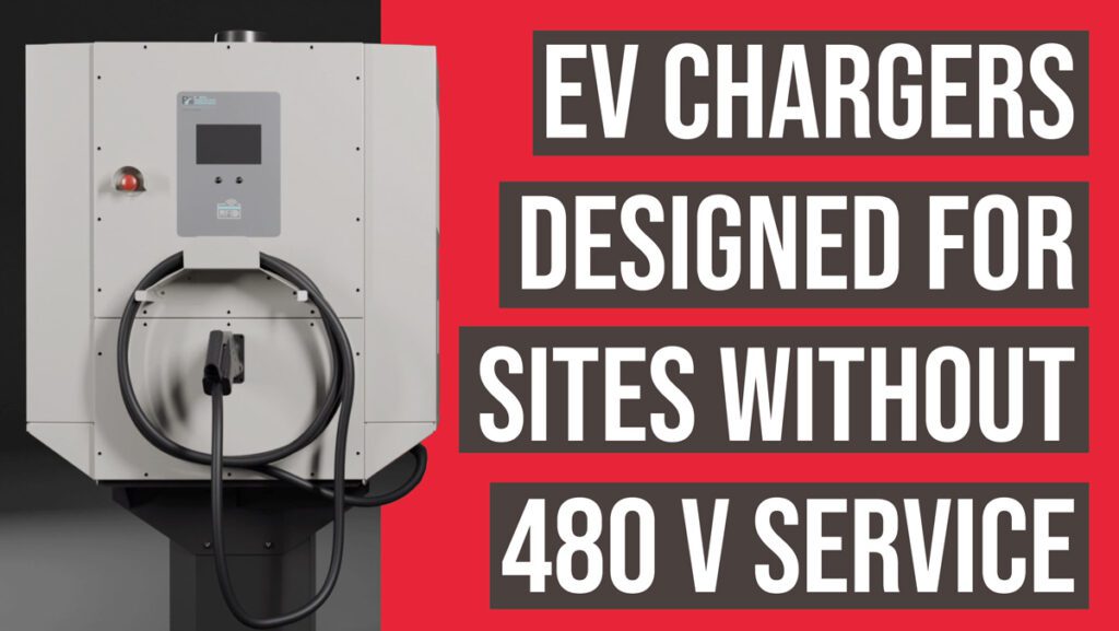 Pii’s EV chargers are designed for sites without 480 V electrical service