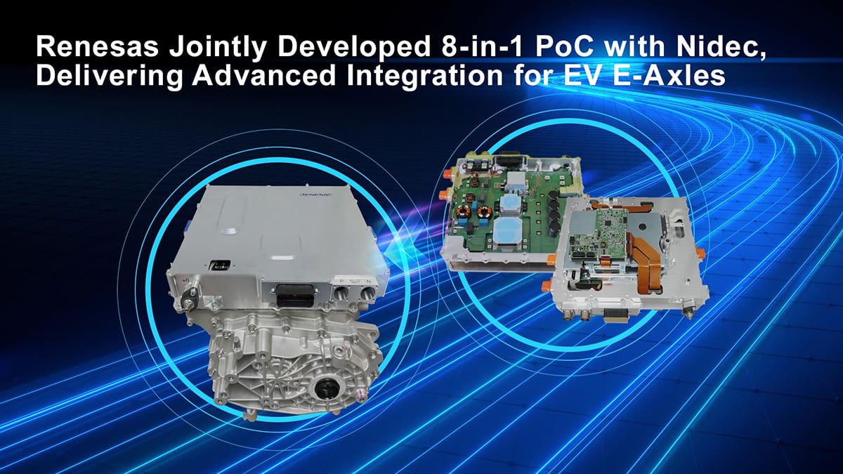 Renesas Electronics announces an 8-in-1 proof of concept EV eAxle – Charged EVs