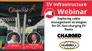 Webinar: Exploring cable management strategies for DC fast-charging EV fleets 