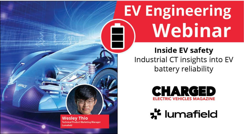 Webinar: Inside EV safety – industrial CT insights into EV battery reliability