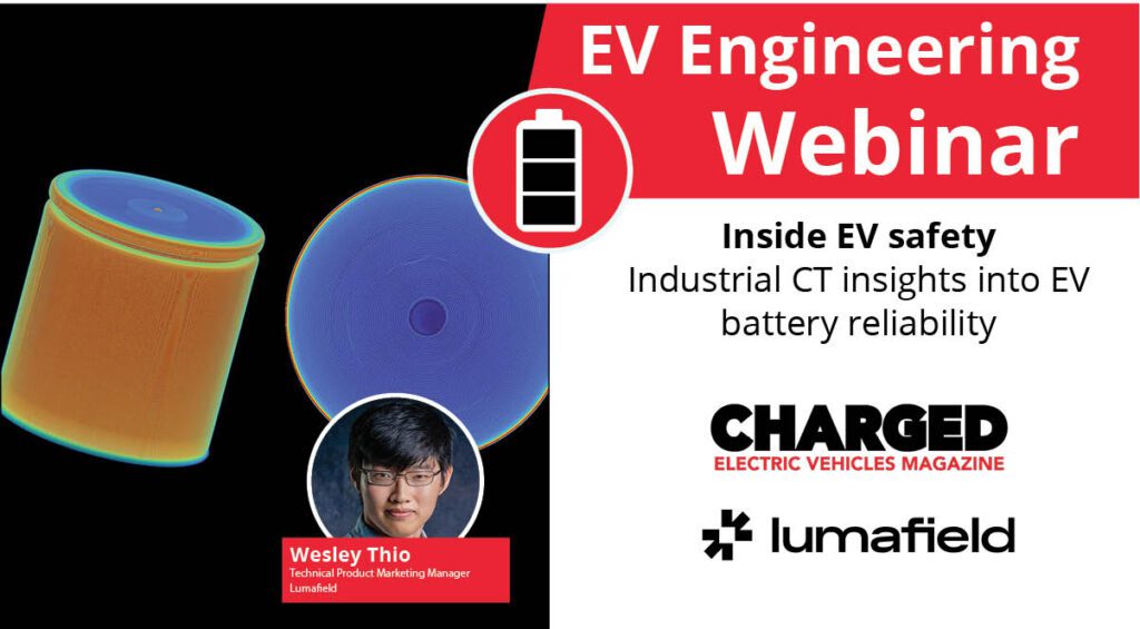 Webinar: Inside EV safety – industrial CT insights into EV battery reliability
