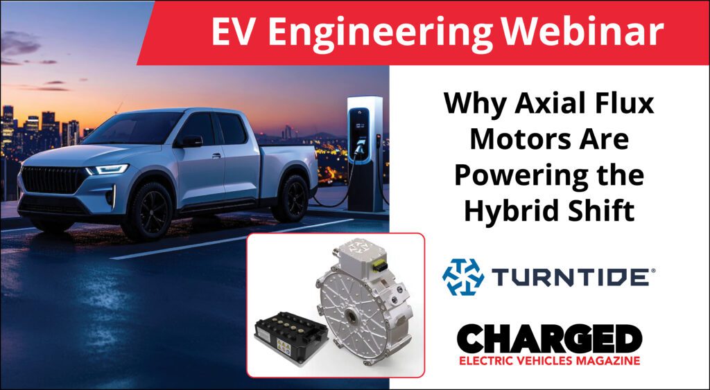 Webinar: Why axial flux motors are powering the hybrid shift